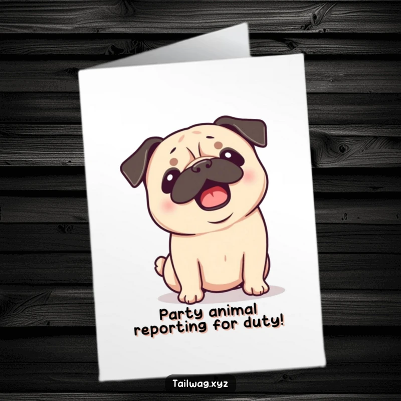 Funny Free Printable Birthday Card of a happy pug with floppy ears, panting excitedly and shaking its head in pure joy.